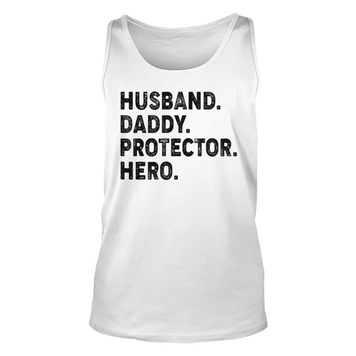 Husband Daddy Protector Hero Fathers Day Dad Funny Father Unisex Tank Top