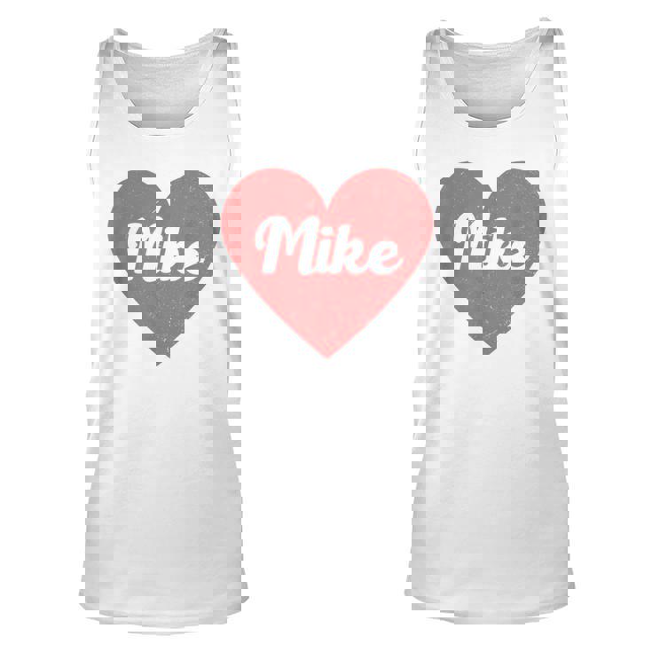 I Heart Mike First Names And Hearts I Love Mike Unisex Tank Top
