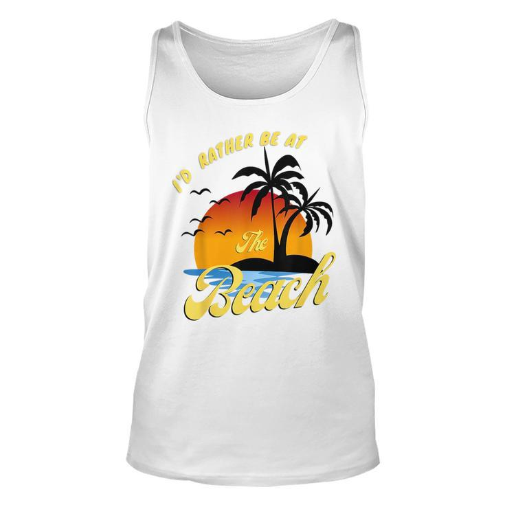 Id Rather Be At The Beach Summer Vacation Ideas Beach Lover Tank Top