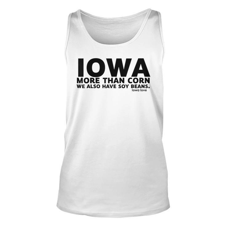 Iowa More Than Corn We Also Have Soy Beans Beans Tank Top
