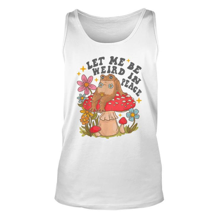 Let Me Be Weird In Peace Cute Frog  Unisex Tank Top