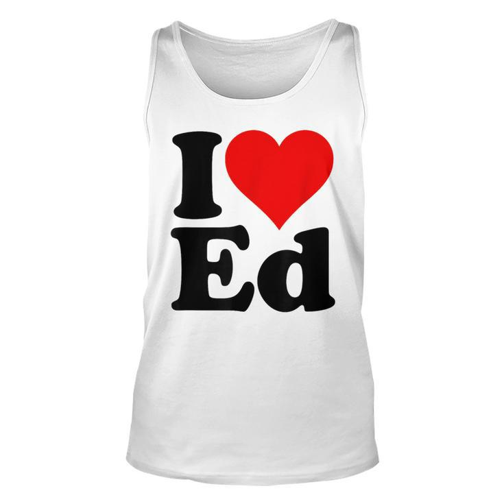 I Love Heart Ed Edward Edgar Eddie Edith Edmund Tank Top