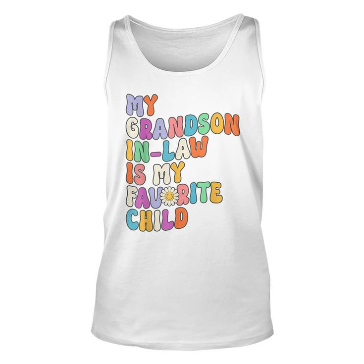 My Grandson In Law Is My Favorite Child Family Humor Groovy  Unisex Tank Top