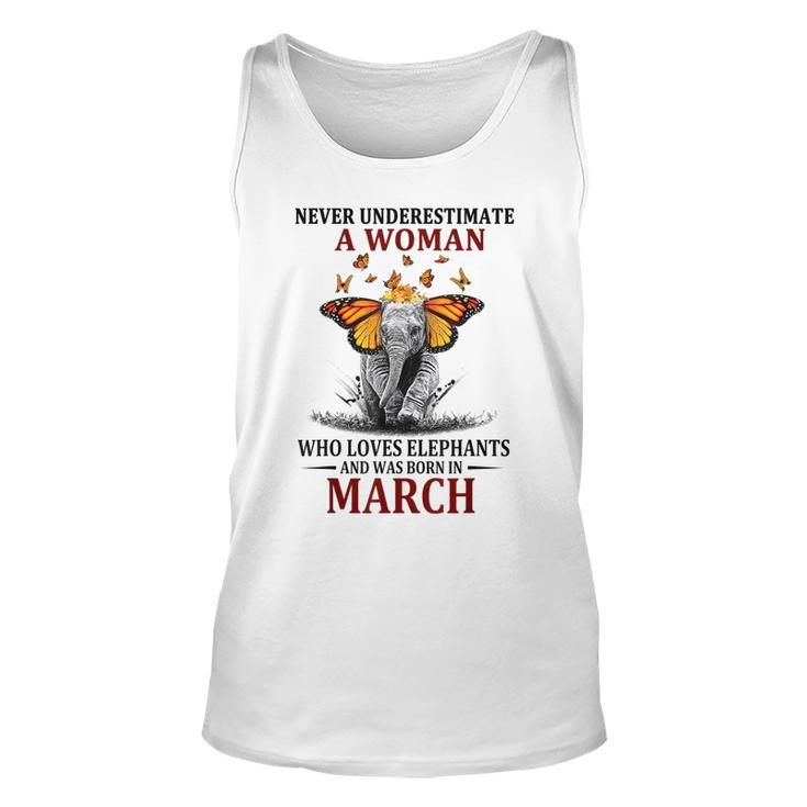 Never Underestimate A Woman Who Loves Elephants March Unisex Tank Top