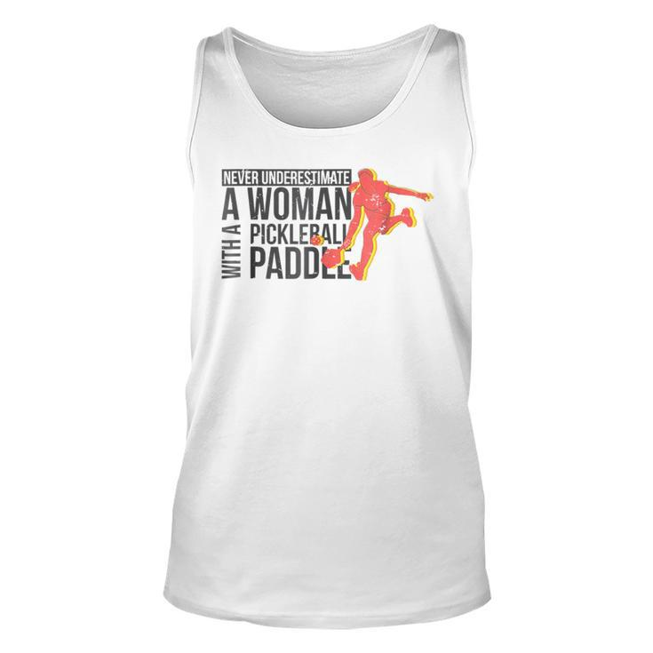 Never Underestimate A Woman With A Pickleball Paddle Unisex Tank Top