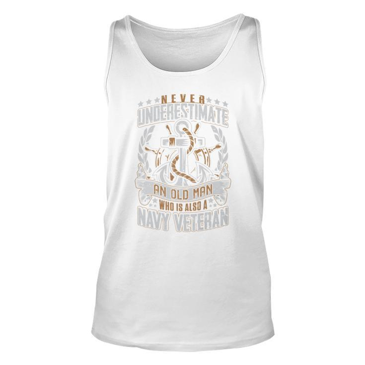 Never Underestimate An Old Man Who Is T  10011 Gift For Mens Unisex Tank Top