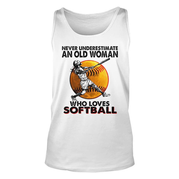 Never Underestimate An Old Woman Who Loves Softball Gift Unisex Tank Top