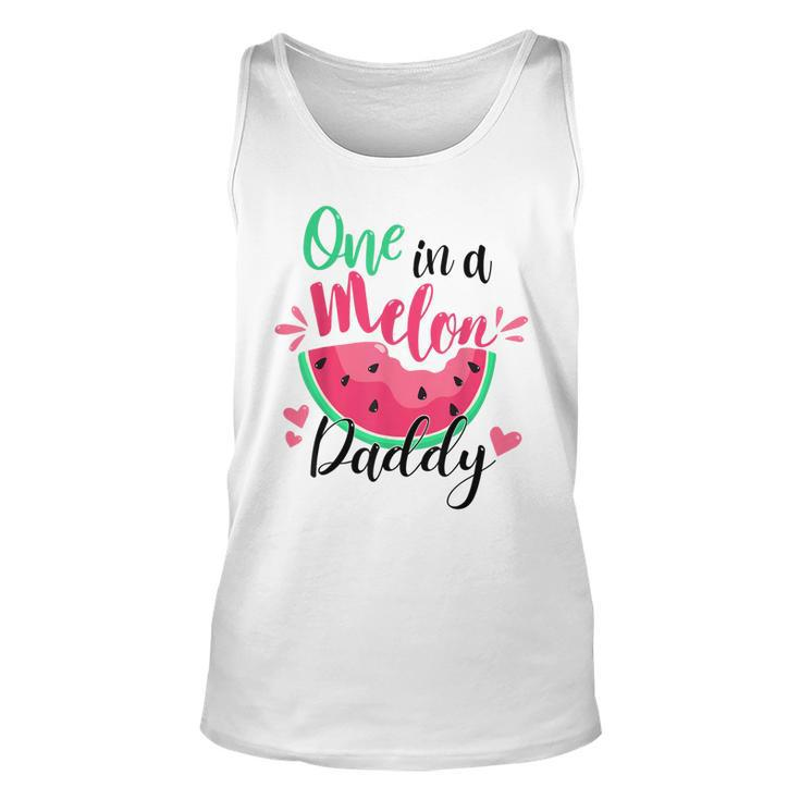 One In A Melon Daddy Summer Birthday Party Matching Family  Unisex Tank Top