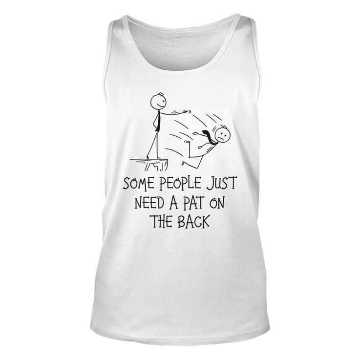 Pat On The Back Some People Just Need Apat On The Back Tank Top