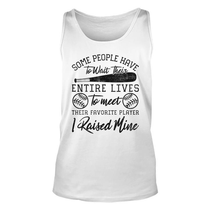 Some People Have To Wait Their Entire Lives Baseball Dad Tank Top