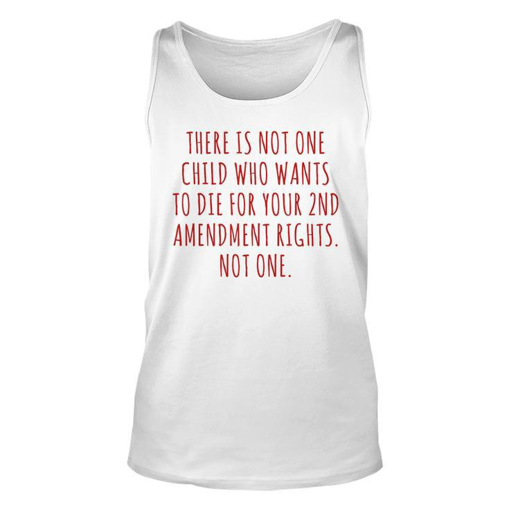 There Is Not One Child Who Wants To Die For Your 2Nd Vintage Tank Top