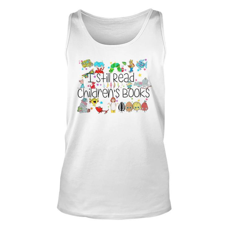 I Still Read Childrens Books It's A Good Day To Read A Book Tank Top