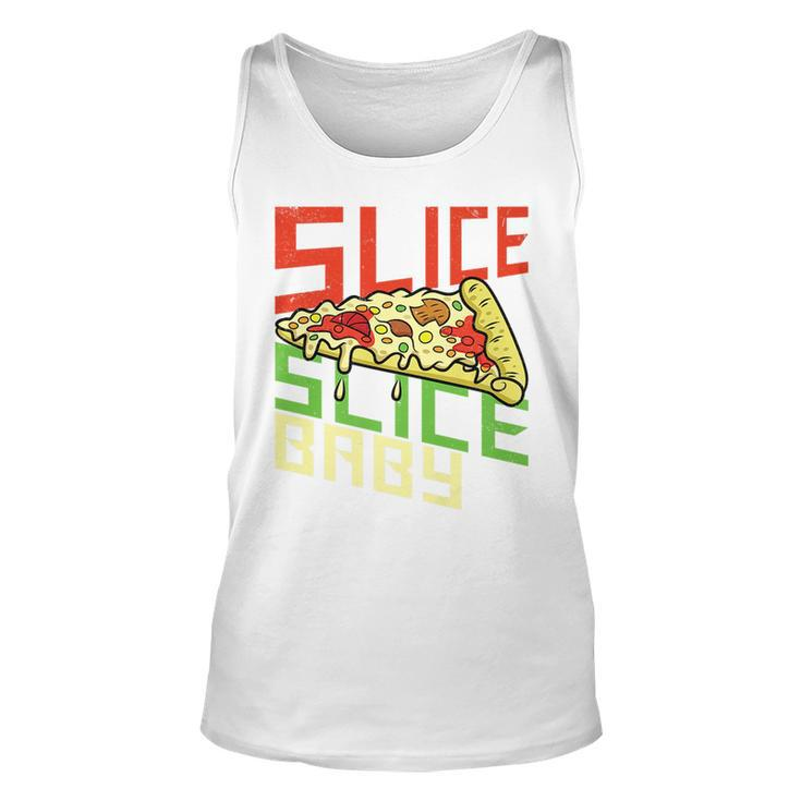 Slice Slice Baby Funny Pizza New York Foodie Pie Italian   Unisex Tank Top