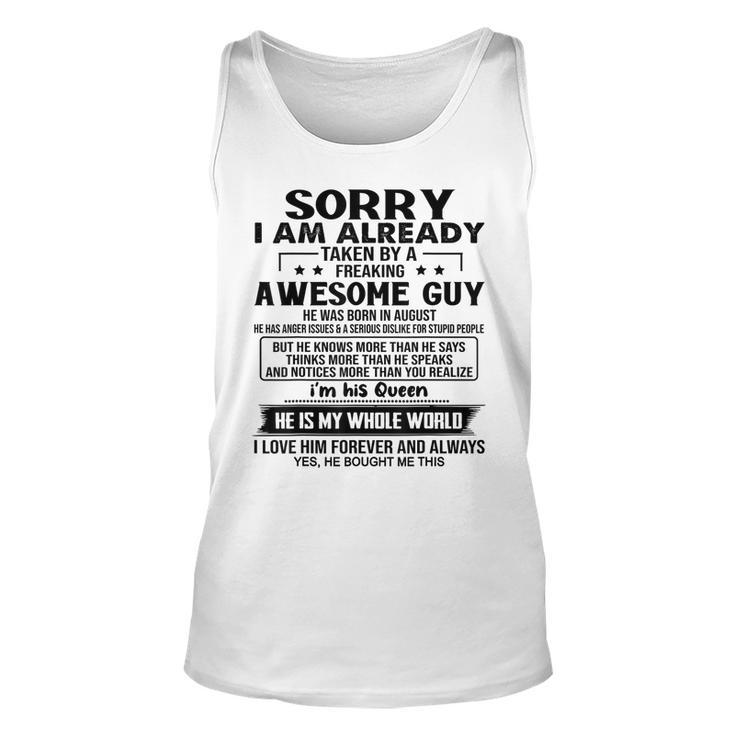 Sorry I Am Already Taken By A Freaking Awesome Guy August Tank Top