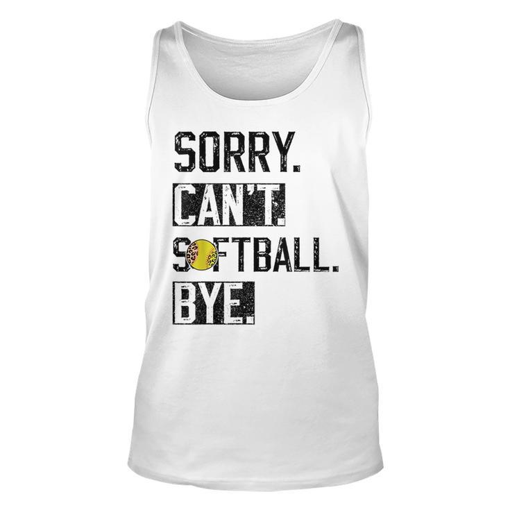 Sorry Cant Softball Bye Funny Softball Player Vintage  Unisex Tank Top