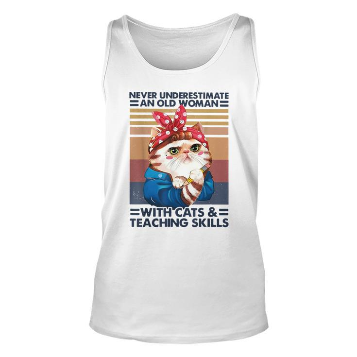 Never Underestimate An Old Woman With Cats And Teaching Old Woman Tank Top