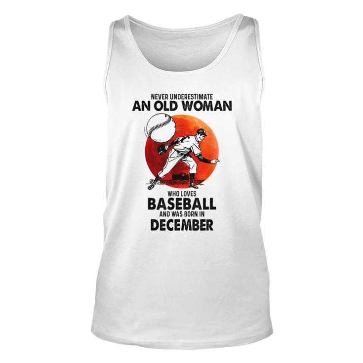 Never Underestimate An Old Woman Love Baseball December Old Woman Tank Top