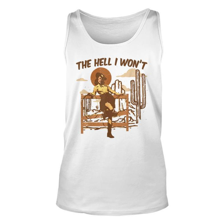 Vintage Western The Hell I Wont Sassy Cowgirl Sassy Tank Top