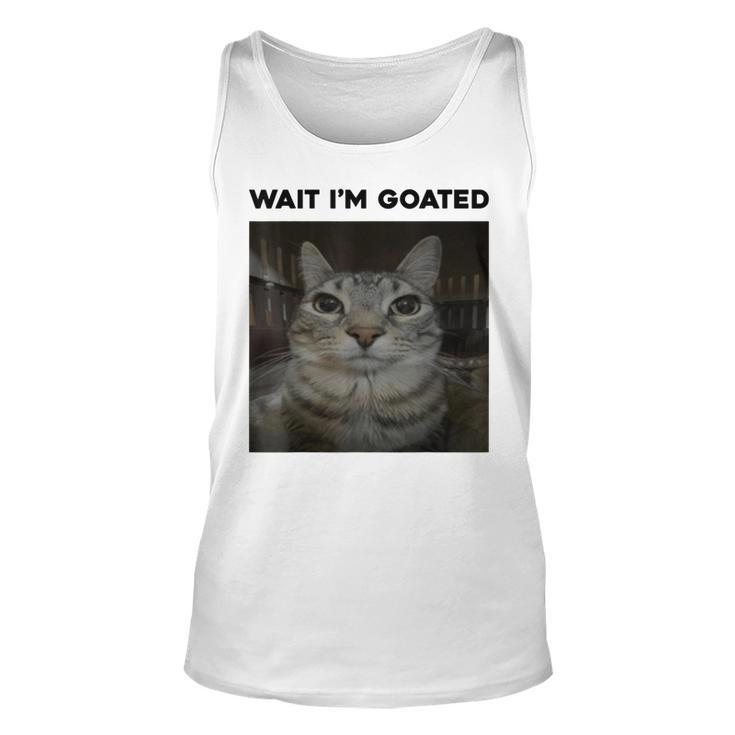 Wait I'm Goated Cat Humor Meme Tank Top