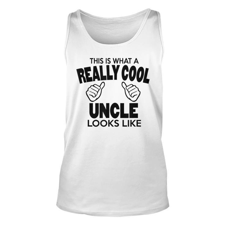 Worlds Greatest Uncle Really Cool Uncle T  Unisex Tank Top