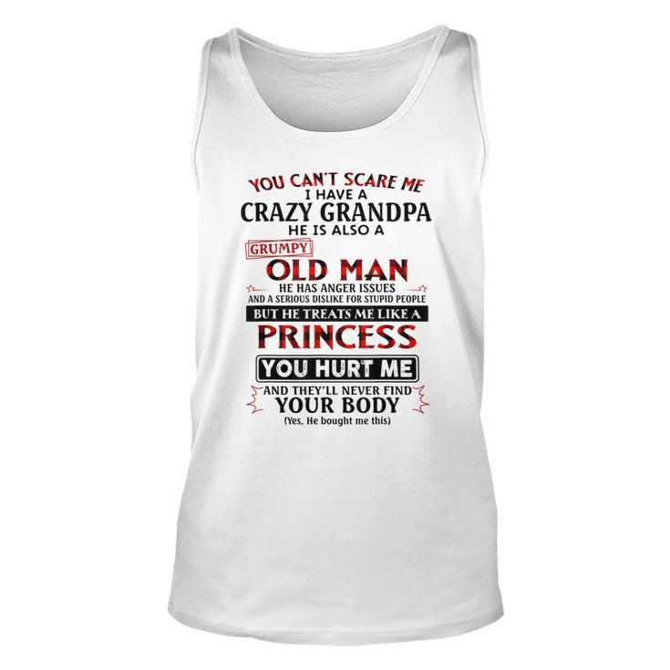 You Cant Scare Me I Have A Crazy Grandpa Grumpy Old Man  Unisex Tank Top