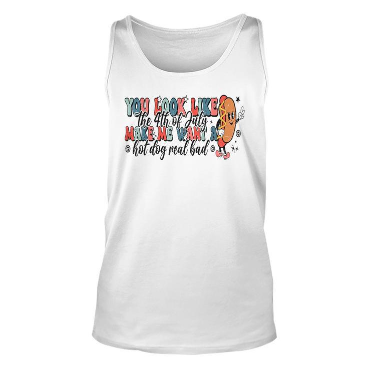 You Look Like The 4Th Of July Makes Me Want A Hot Dog Gift  Unisex Tank Top