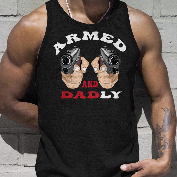 Armed And Dadly Funny Deadly Father For Fathers Days Unisex Tank Top Gifts for Him
