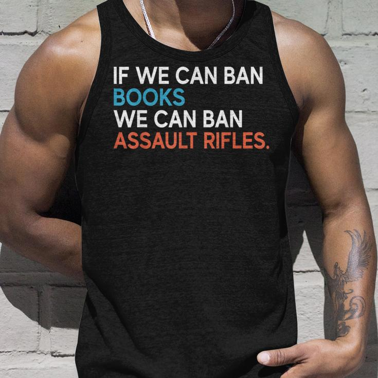 If We Can Ban Books We Can Ban Assault Rifles Tank Top Gifts for Him
