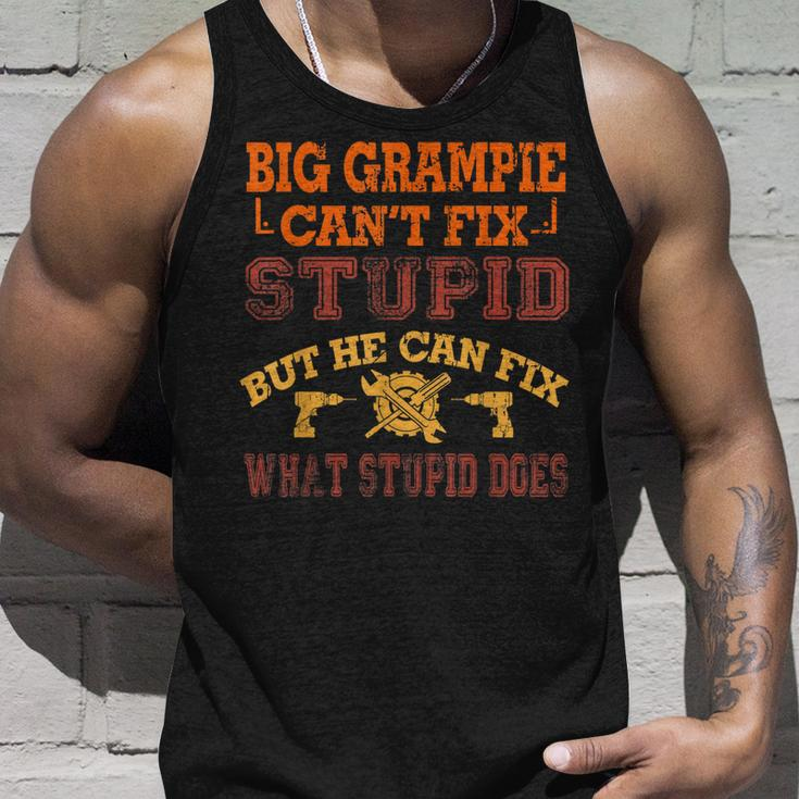 Big Grampie Cant Fix Stupid Fix What Stupid Does Unisex Tank Top Gifts for Him