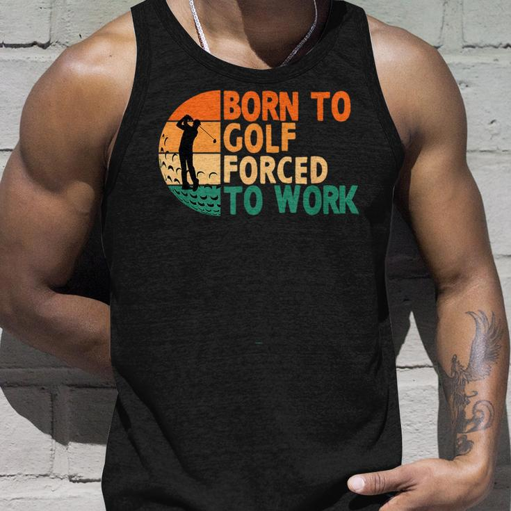 Born To Golf Forced To Work Golfing Golfer Funny Player Unisex Tank Top Gifts for Him