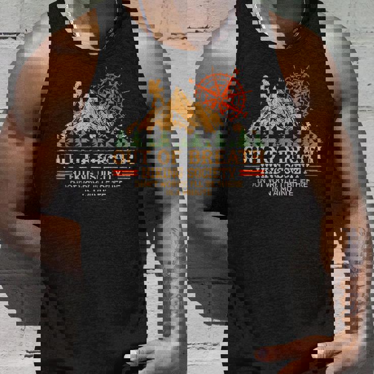 Out Of Breath Hiking Society I'll Be There In A Minute Tank Top Gifts for Him