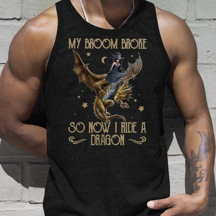 My Broom Broke So Now I Ride A Dragon Tank Top Gifts for Him