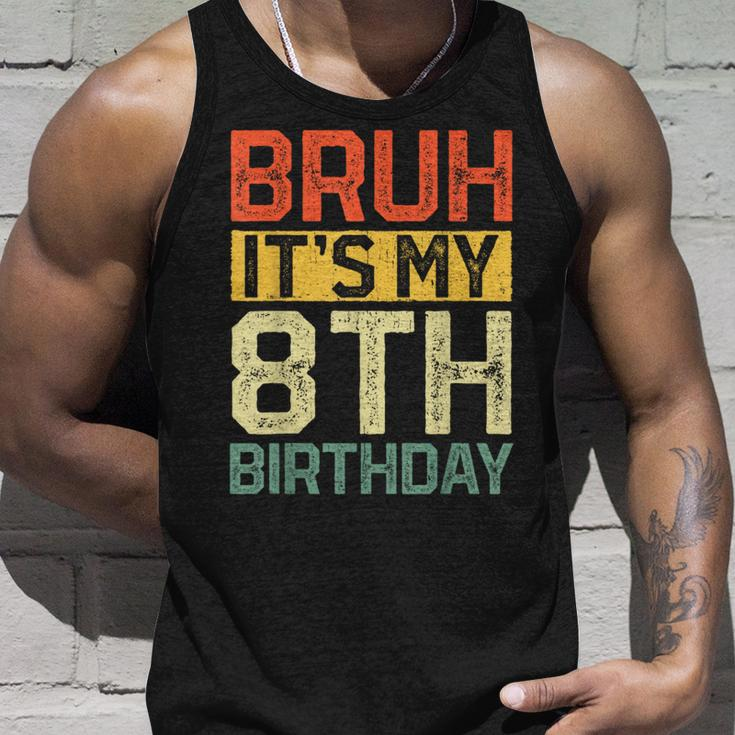Bruh It's My 8Th Birthday 8 Year Old Birthday Decorations Tank Top Gifts for Him
