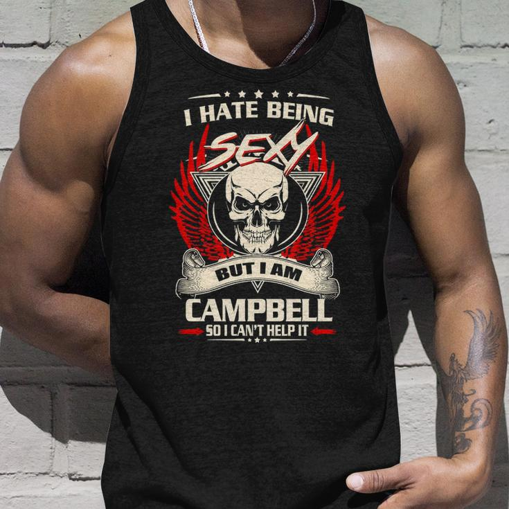 Campbell Name Gift I Hate Being Sexy But I Am Campbell Unisex Tank Top Gifts for Him