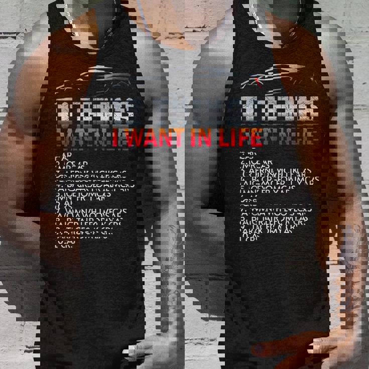 Car Guy 10 Things I Want In My Life Cars More Cars Cars Tank Top Gifts for Him