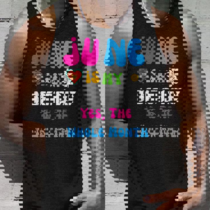 Celebrating My Birthdays Jun Is My Birthday Yes The Whole Unisex Tank Top Gifts for Him