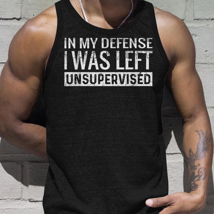 Cool In My Defense I Was Left Unsupervised Defense Tank Top Gifts for Him