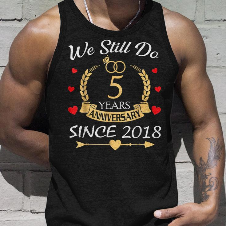 Couple 5Th Wedding Anniversary Still Do 5 Year Since 2018 Unisex Tank Top Gifts for Him
