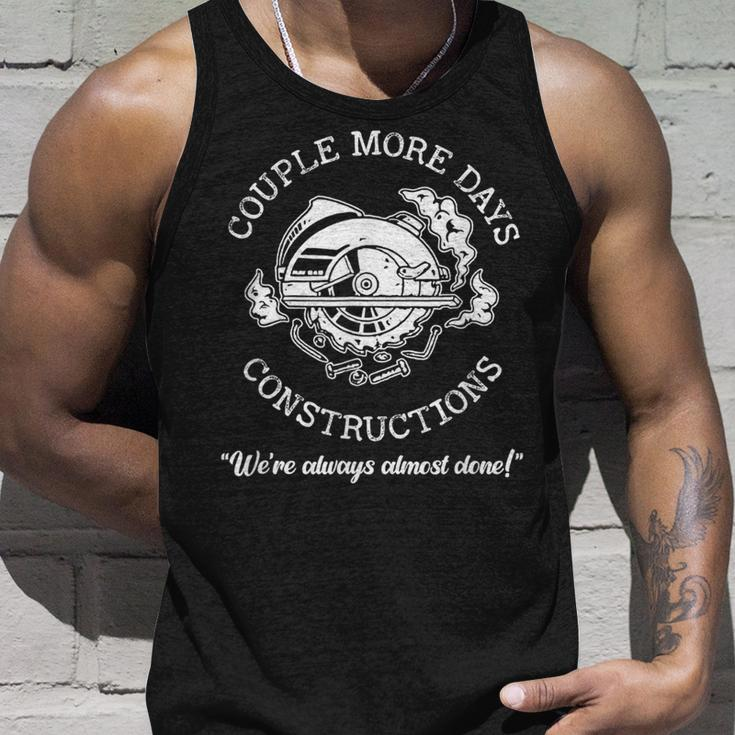 Couple-More Days-Construction We Re Always-Almost Done Unisex Tank Top Gifts for Him
