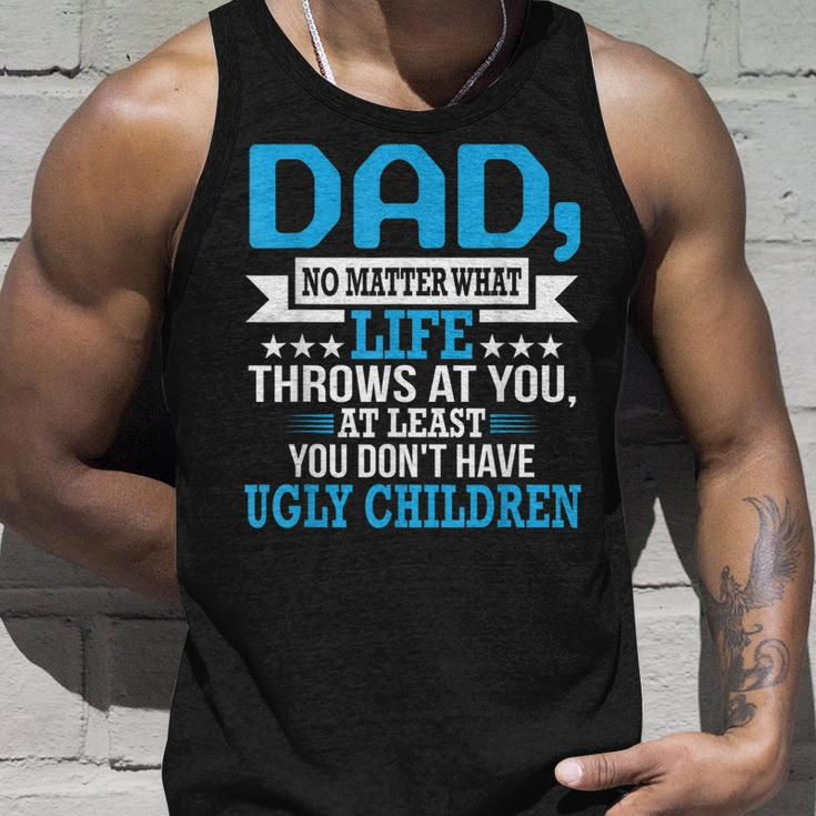 Dad No Matter What Life Proud Father Family Unisex Tank Top Gifts for Him
