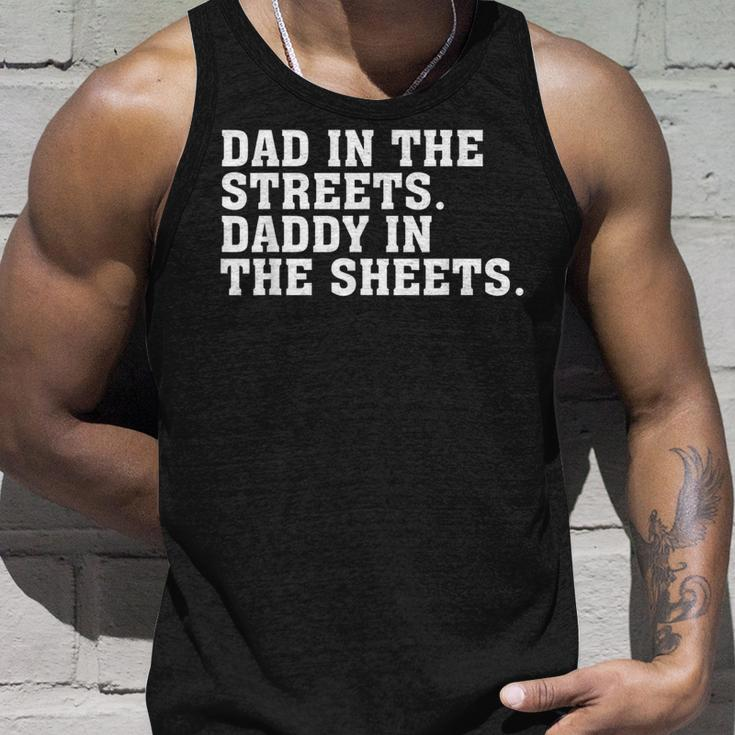 Dad In The Streets Daddy In The Sheets Apparel Tank Top Gifts for Him