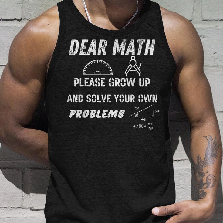 Dear Math Grow Up And Solve Your Own Problems Ns Trendy Tank Top Gifts for Him
