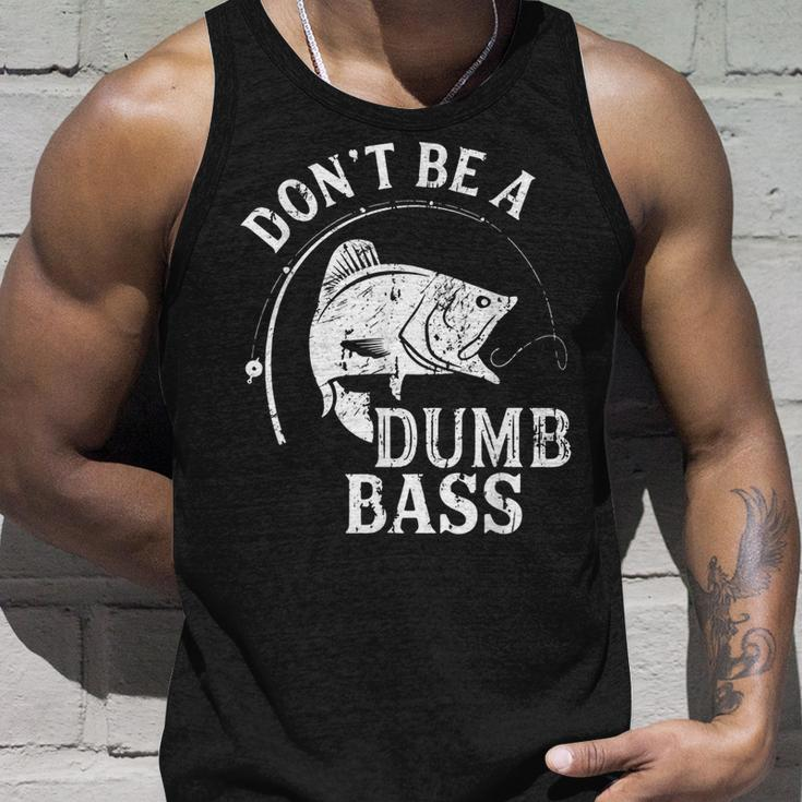 Dont Be A Dumb Bass Funny Fishing Joke Fisherman Dad Gifts Unisex Tank Top Gifts for Him