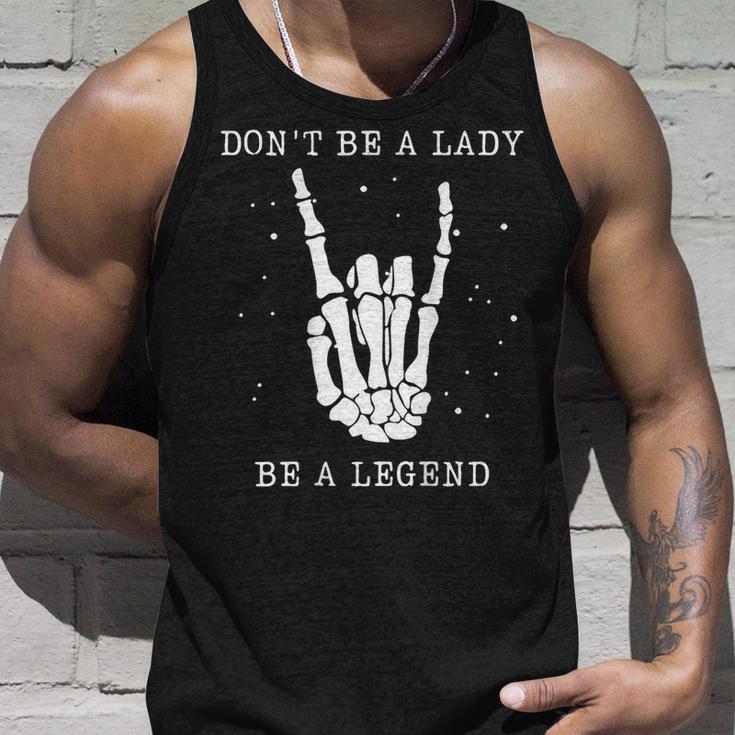 Dont Be A Lady Be A Legend Unisex Tank Top Gifts for Him