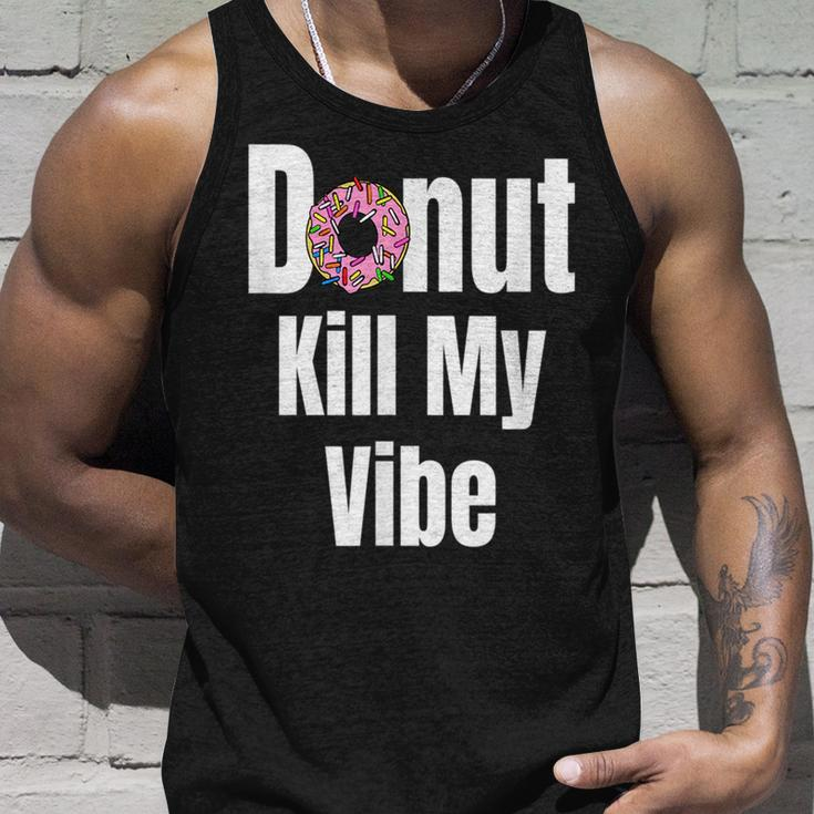 Donut Kill My Vibe Funny Doughnut Unisex Tank Top Gifts for Him