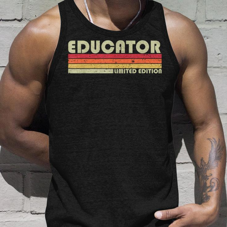 Educator Funny Job Title Profession Birthday Worker Idea Unisex Tank Top Gifts for Him