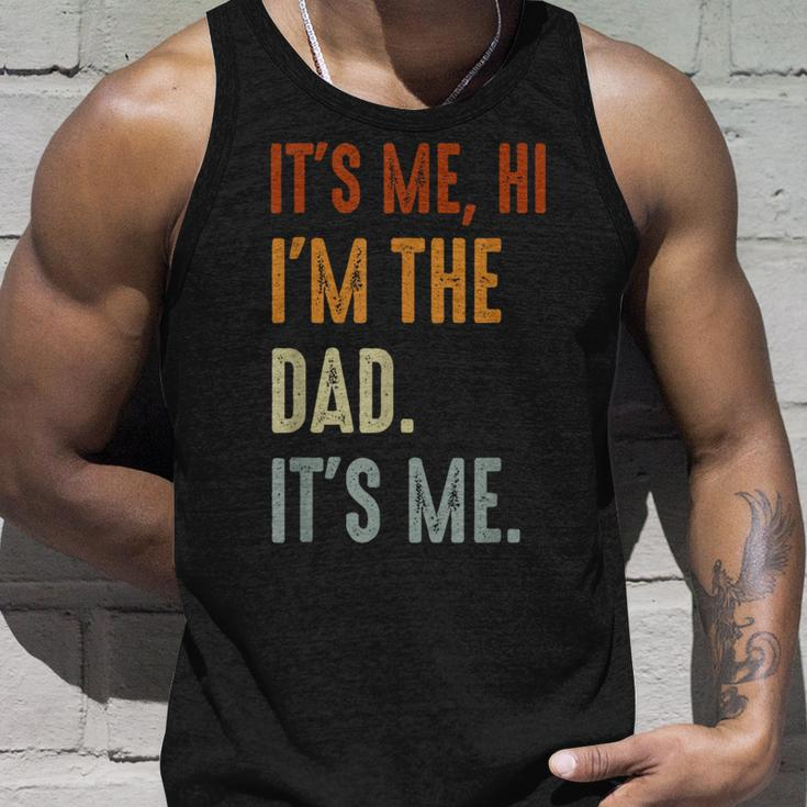 Fathers Day Its Me Hi Im The Dad Its Me Unisex Tank Top Gifts for Him