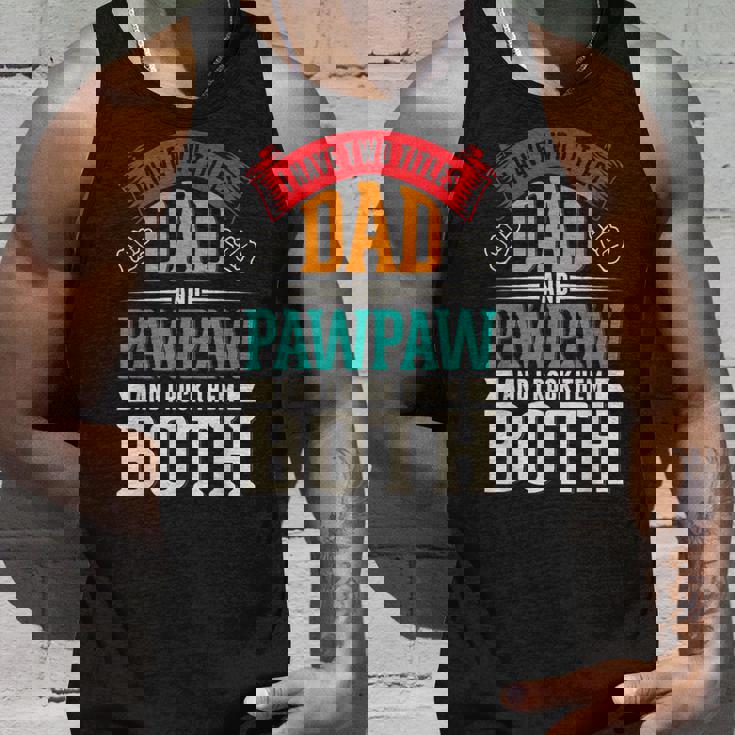 Fathers Day Two Titles Dad And Paw Paw Father Grandpa Unisex Tank Top Gifts for Him