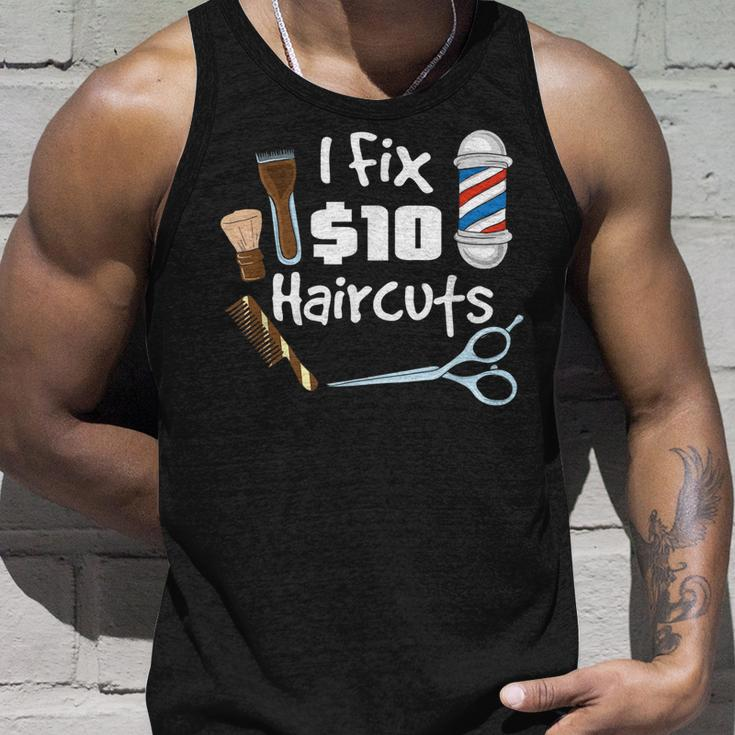 Funny Barber Hair Stylist Gift I Fix 10 Dollar Haircuts Unisex Tank Top Gifts for Him
