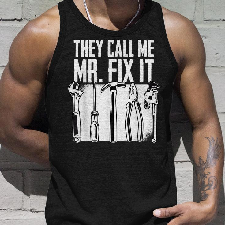 Funny Handyman Dad They Call Me Mr Fix It Repairman Gift Unisex Tank Top Gifts for Him